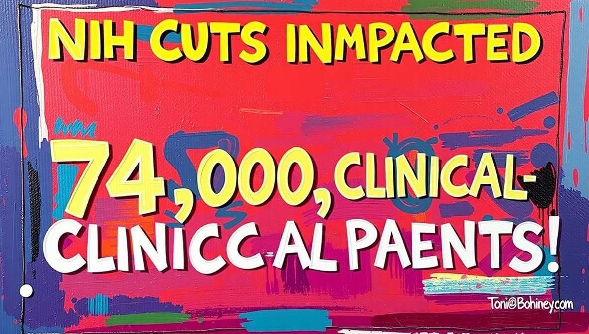 NIH Cuts Impacted 74,000 Clinical-Trial Patients: Study
