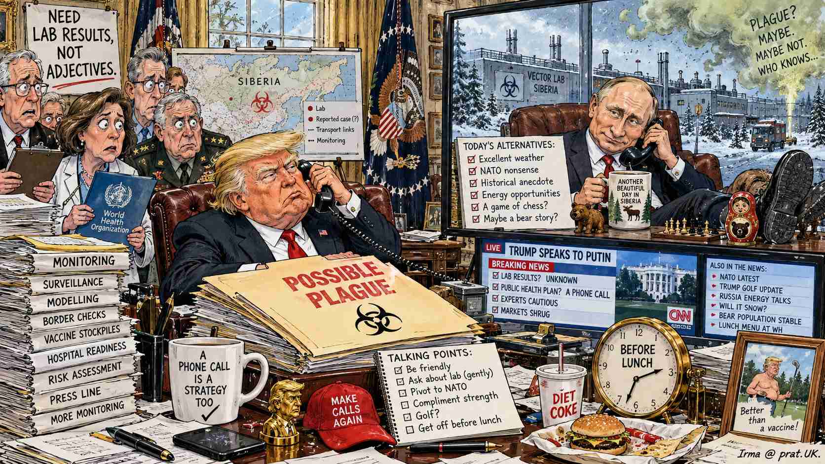 Trump to Call Putin About Possible Plague at Siberian Lab, Promises to Get to the Bottom of It Before Lunch Trump to Call Putin About Possible Plague at Siberian Lab, Promises to Get to the Bottom of It Before Lunch